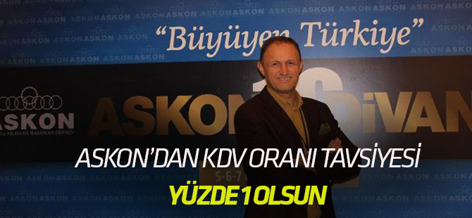 KDV yüzde 1’e düşürülmeli