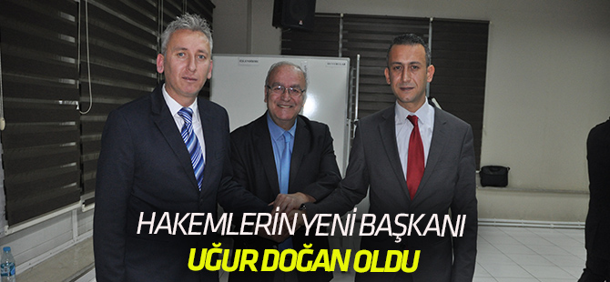 Hakemlerin yeni başkanı Uğur Doğan