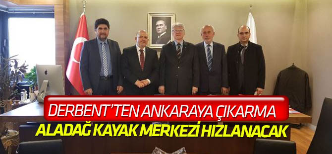 Derbent Heyetinden Ankara’ya Çıkarma