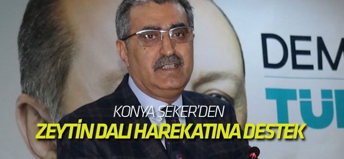 Zeytin Dalı Harekatına Konya Şeker’den destek