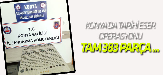 Konya'da 383 Parça Tarihi Eser Ele Geçirildi
