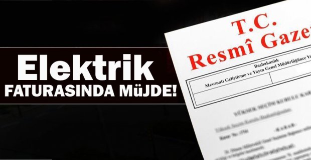 Elektrik faturasının yüzde 30'u devletten
