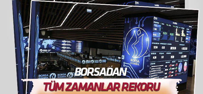 Borsa günün ilk yarısında tüm zamanların en yüksek seviyesini gördü