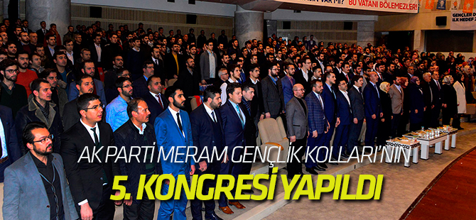 Ak Parti Meram Gençlik Kolları’nın 5. Kongresi yapıldı