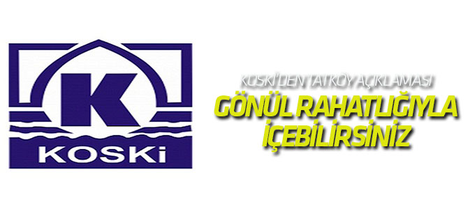 KOSKİ'den iddialara cevap