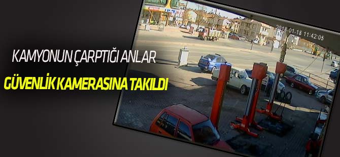 Kamyonun kadına çarptığı kaza anı kamerada