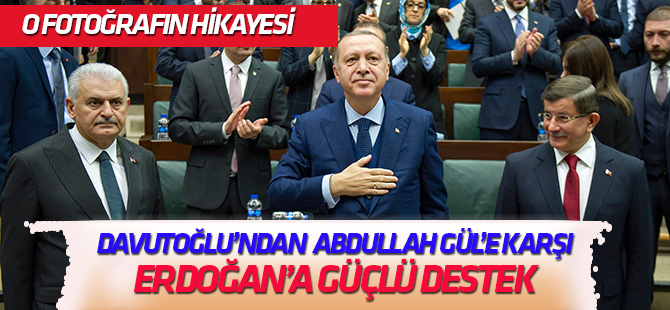 Davutoğlu'ndan Abdullah Gül'e karşı Cumhurbaşkanı Erdoğan'a güçlü destek