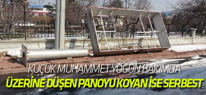 Küçük Muhammet Yoğun Bakımda; Üzerine Düşen Panoyu Koyan İse Sır