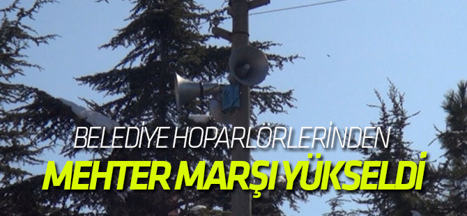 Ereğli'de Belediye Hoparlörlerinden Mehter Marşı Yükseldi