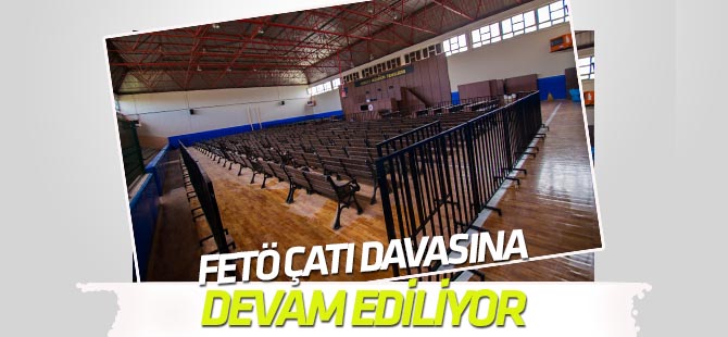 Konya'daki FETÖ/PDY çatı davasına devam edildi
