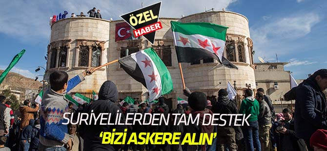 Suriyeliler ‘Zeytin Dalı’na Katılmak İstiyor
