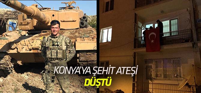Konya’ya şehit ateşi düştü