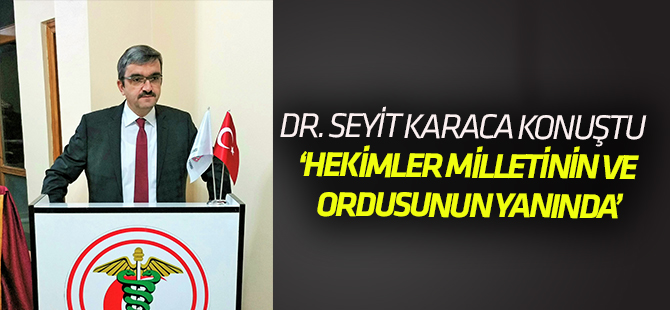 Hekimler Milletinin ve Ordusunun Yanında!