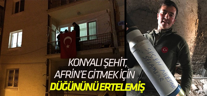 Afrin'e gitmek için düğününü ertelemiş