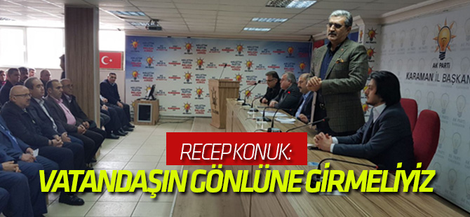 Konuk: Vatandaşın gönlüne girmeliyiz