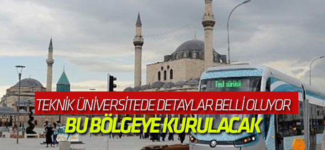 Teknik Üniversitenin detayları netleşiyor