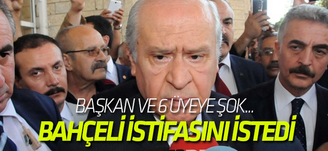Bahçeli'den flaş karar! İstifasını istedi...