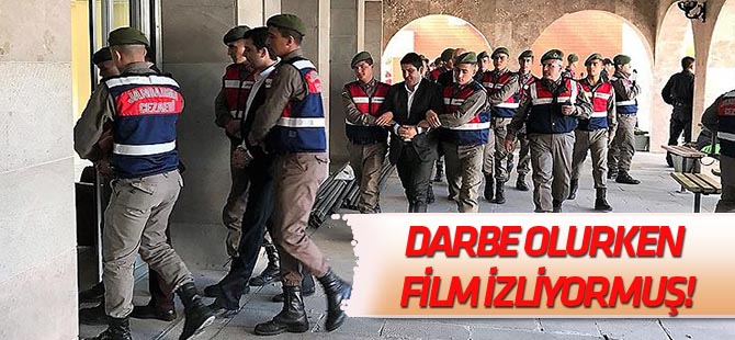 "Darbe oluyor, film mi izliyorsunuz" sorusuna "Evet" yanıtı