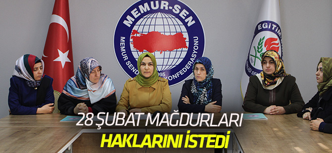 28 Şubat mağdurları  Haklarını istedi