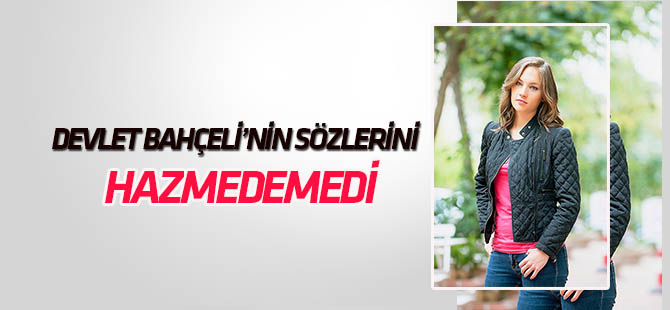 Bahçeli'nin sözleri zoruna gitti!