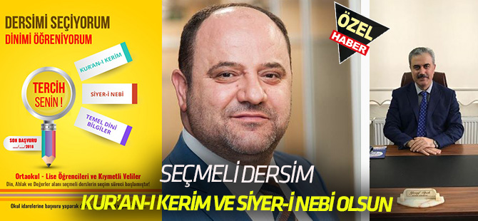 ‘Seçmeli Dersim Kuran-I Kerim ve Siyer-İ Nebi Olsun’