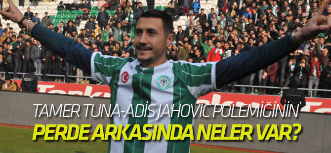 Tamer Tuna-Adis Jahovic Polemiğinin Perde Arkası