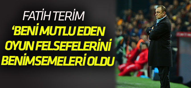 Fatih Terim: “Beni mutlu eden oyun felsefesini benimsemeleri”
