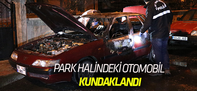 Konya’da park halindeki otomobil kundaklandı
