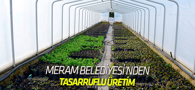 Meram’dan tasarruflu üretim