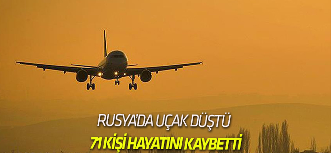 Rusya'da 71 kişiyi taşıyan yolcu uçağı düştü