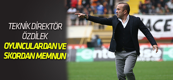 Özdilek: Kazanmayı bildik