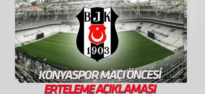 Beşiktaş, maç erteleme talebinde bulunmayacak