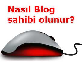 Blog nasıl açılır?