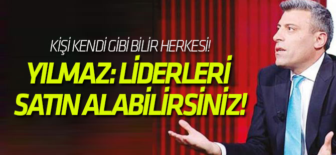 CHP'li Öztürk Yılmaz'dan skandal sözler: Liderleri satın alabilirsiniz!