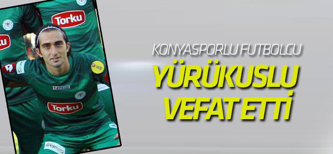 Muhammet Yürükuslu vefat etti