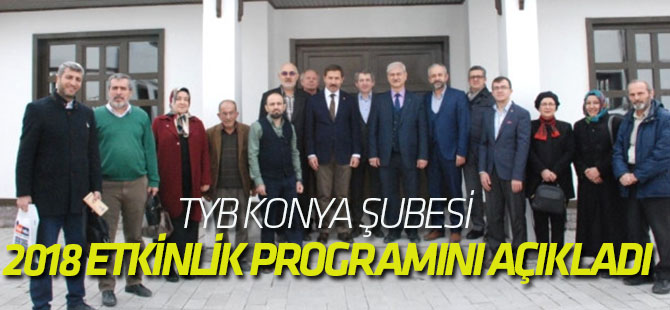 TYB Konya Şubesi 2018 Etkinlik Programını Açıkladı