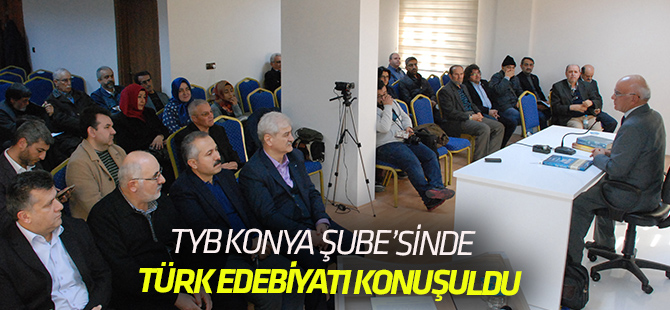 TYB Konya Şubesinde “Türk Edebiyatında Zihniyet Değişimi” Konuşuldu