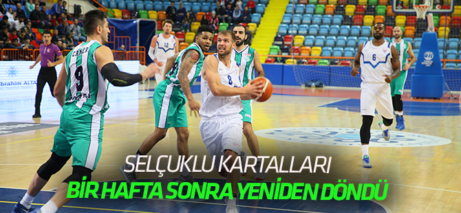 Selçuklu kartalları  1 hafta sonra yeniden