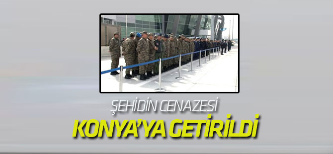 Konyalı Şehidin Cenazesi Memleketine Getirildi