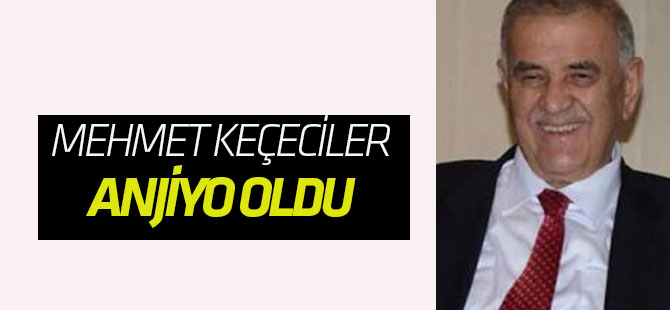 Mehmet Keçeciler başarılı bir operasyon geçirdi
