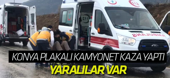 Konya plakalı kamyonet kaza yaptı: 2 YARALI