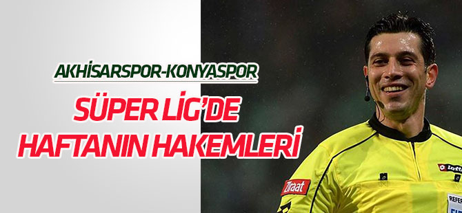 Spor Toto Süper Lig'de haftanın hakemleri
