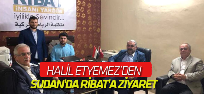 Etyemez'den Sudan'da Ribat'a Ziyaret