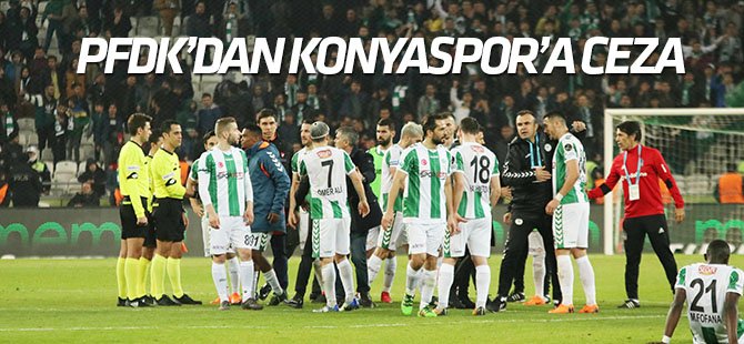 PFDK'dan Konyaspor'a ceza