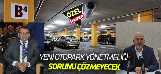 "Yönetmelik otopark sorununu çözmez"