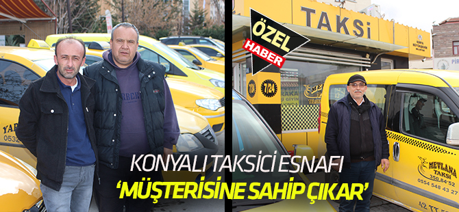 Konyalı taksiciler  Müşterilerine sahip çıkıyor