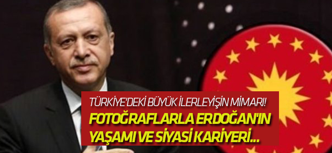 Cumhurbaşkanı Recep Tayyip Erdoğan'ın yaşamı ve siyasi kariyeri...