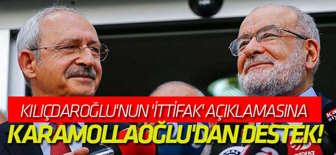 Kılıçdaroğlu'nun 'ittifak' açıklamasına Karamollaoğlu'dan destek!