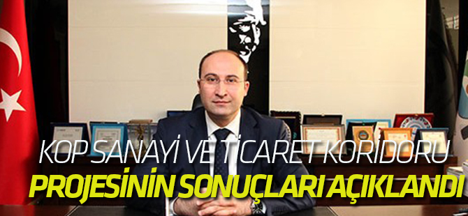 KOP Sanayi ve Ticaret Koridoru Projesinin Sonuçları Açıklandı