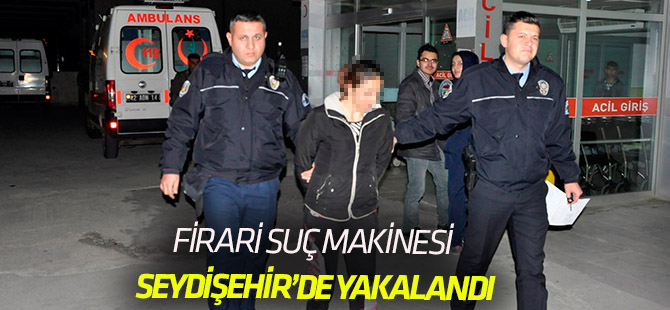 Sekiz ayrı suçtan aranan cezaevi firarisi kadın Konya’da yakalandı